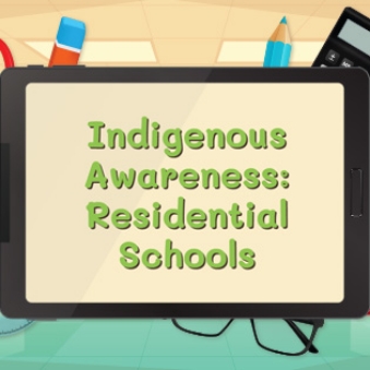 Indigenous Awareness: Residential Schools Online Training Course